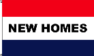 New Homes Red White Blue Flag